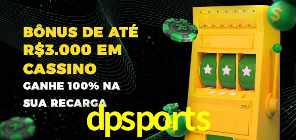 dpsports melhor bônus de depósito